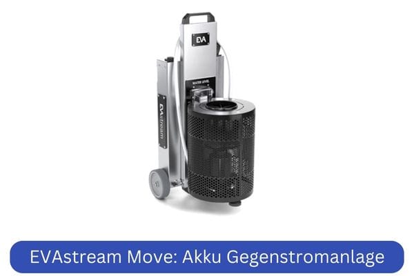 EVAstream Move Akku Gegenstromanlage
